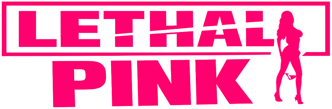 Lethal Pink